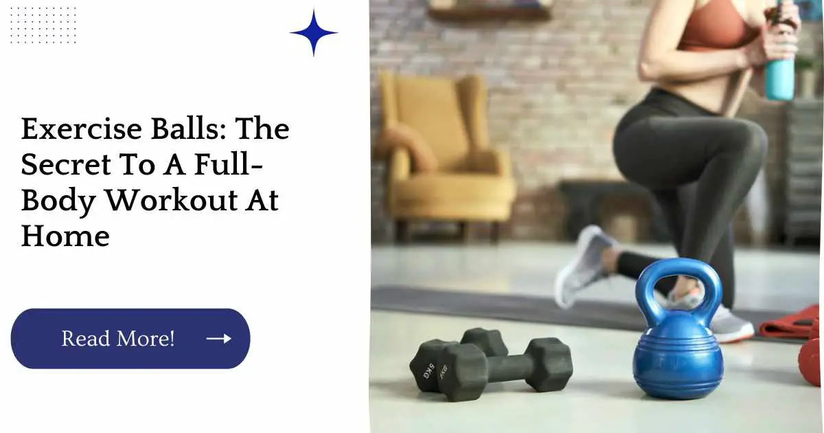 Exercise Balls: The Secret To A Full-Body Workout At Home